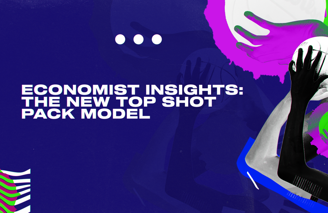 Economist Insights The New Top Shot Pack Model and Our Content Roadmap
